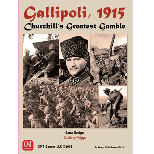 Gallipoli, 1915: Churchill's Greatest Gamble